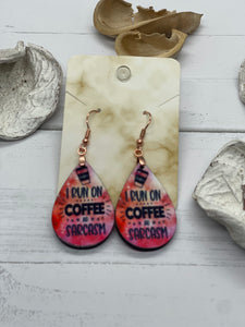 2 Inch I Run on Coffee and Sarcasm Earrings